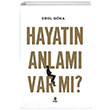 Hayatn Anlam Var m Erol Gka Kap Yaynlar