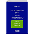 Trk Ticaret Kanunu erhi Altnc Kitap Sigorta Hukuku Cilt 4 On ki Levha Yaynlar