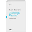 Televizyon zerine Pierre Bourdieu Sel Yaynclk