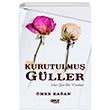 Kurutulmu Gller Her iir Bir Yrektir mer Kaan Gece Kitapl