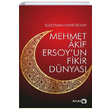 Mehmet Akif Ersoyun Fikir Dnyas Sleyman Hayri Bolay Atlas Kitap