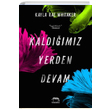 Kaldmz Yerden Devam Kayla Rae Whitaker  Yabanc Yaynevi