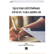 letme Eitimde Gncel Yaklamlar Gazi Kitabevi