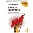 Satlk Mttefik Gizli Belgeler Inda 1962 Kba Fze Krizi ve Trkiye Turan Yavuz Destek Yaynlar
