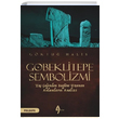 Gbeklitepe Sembolizmi Gktu Halis A7 Kitap