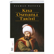 Ksa Osmanl Tarihi Ylmaz ztuna Ketebe Yaynlar
