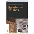 Saraybosna Blues Semezdin Mehmedinovi Ketebe Yaynlar