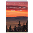 Grlmeyenin tesinde Fatih Gl Cinius Yaynlar