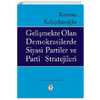 Gelimekte Olan Demokrasilerde Siyasi Partiler ve Parti Stratejileri Kerem Kldarolu Tekin Yaynevi