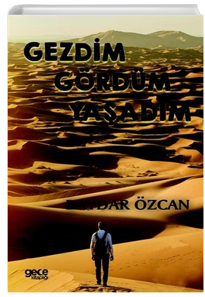 Gezdim Grdm Yaadm Baydar zcan Gece Kitapl