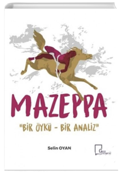 Mazeppa Bir yk Bir Analiz Selin Oyan Gece Akademi