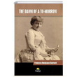 The Dawn of a To-Morrow Frances Hodgson Burnett Tropikal Kitap