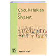 ocuk Haklar ve Siyaset Kemal nal Tz Yaynlar