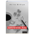 ehirleraras Arzu Atilla Birkiye zgr Yaynlar