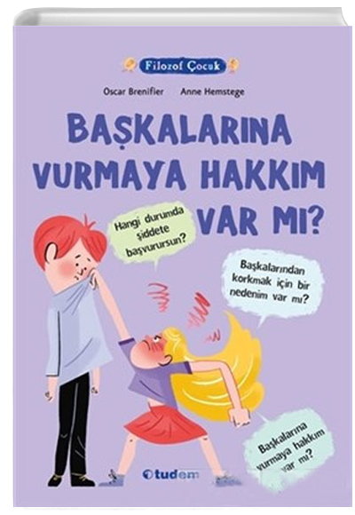 Filozof ocuk Bakalarna Vurmaya Hakkm Var M Oscar Brenifier Tudem Yaynlar