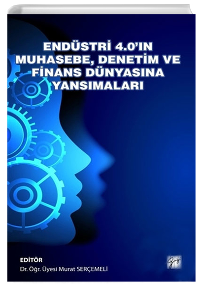 Endstri 4.0 n Muhasebe Denetim ve Finans Dnyasna Yansmalar