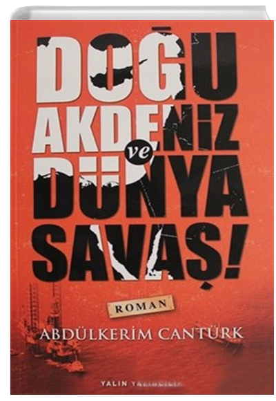 Dou Akdeniz ve Dnya Sava Abdlkerim Cantrk Yaln Yaynclk