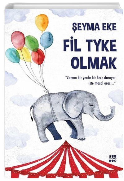 Fil Tyke Olmak eyma Eke Dokuz Yaynlar