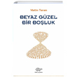 Beyaz Gzel Bir Boluk Metin Turan rn Yaynlar