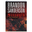 Sissoylu 2 Kuatma Brandon Sanderson Akl elen Kitaplar