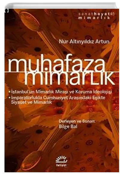 Muhafaza Mimarlk Nur Altnyldz Artun letiim Yaynevi