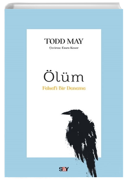 lm Felsefi Bir Deneme Todd May Say Yaynlar