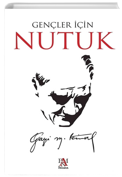 Genler in Nutuk Mustafa Kemal Atatrk  Panama Yaynclk