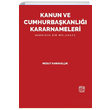 Kanun ve Cumhurbakanl Kararnameleri Hakknda Bir Mlahaza Mesut Karaklk Kutlu Yaynevi