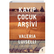 Kayp ocuk Arivi Valeria Luiselli Siren Yaynlar