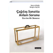 Çağdaş Sanatta Anlam Sorunu Üzerine Bir Deneme Literatür Yayıncılık