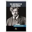The Incredulity Of Father Brown Gilbert Keith Chesterton Tropikal Kitap