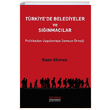 Trkiyede Belediyeler ve Snmaclar Kaan Akman Astana Yaynlar