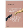 Mekanikleen Hayatta nsan ve zgrlk Sorunu Sebile Baok Di izgi Kitabevi Yaynlar