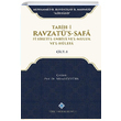 Tarihi Ravzats Safa Fi Siretil Enbiya vel Muluk vel Hlefa Cilt 1 Mrsel ztrk Trk Tarih Kurumu Yaynlar