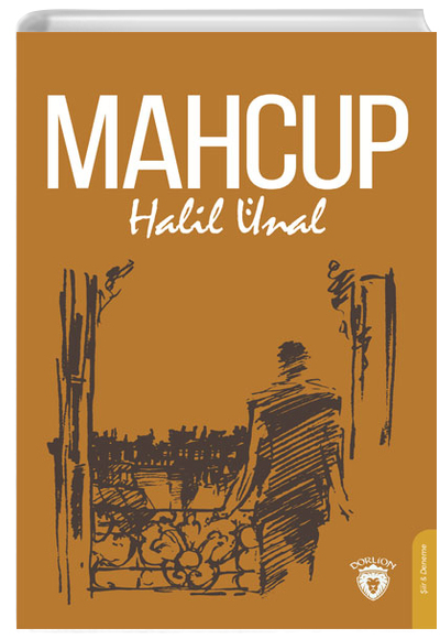 Mahcup Halil nal Dorlion Yaynevi
