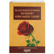Allah Rasul`nden ki Demet Krk Hadisi erif Halil brahim Kutlay Rabet Yaynlar