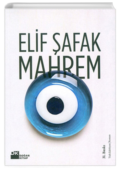 Mahrem Grmeye ve Grlmeye Dair Bir Roman  Elif afak  Doan Kitap