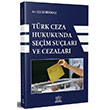 Trk Ceza Hukukunda Seim Sular ve Cezalar Legal Yaynclk