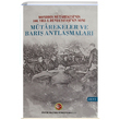 Mtarekeler ve Bar Antlamalar Cilt 1 Atatrk Aratrma Merkezi