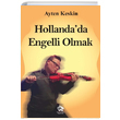 Hollandada Engelli Olmak Ayten Keskin stanbulNet Yaynclk
