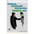 Sosyal Etkinlik Yapmaya Deer Mi Yldray Aydn Kutlu Yaynevi