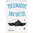 Yklmadk Yan Yattk Tura akn Kutlu Yaynevi