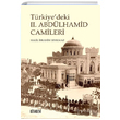 Trkiyedeki 2. Abdlhamit Camileri Halil brahim Erylmaz Kitabevi Yaynlar