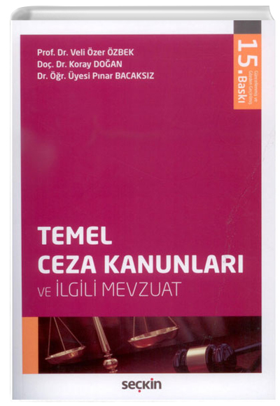 Temel Ceza Kanunlar ve lgili Mevzuat Sekin Yaynevi