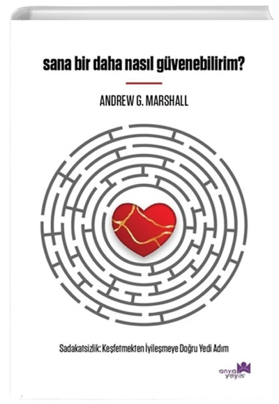 Sana Bir Daha Nasl Gvenebilirim Andrew G. Marshall Anya Yayn