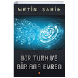 Bir Trk ve Bir Ana Evren Metin ahin Cinius Yaynlar