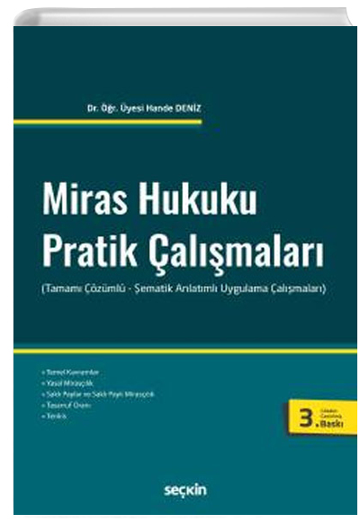 Miras Hukuku Pratik almalar Tamam zml ematik Anlatml Uygulama almalar Sekin Yaynevi