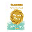 Kuran ve Snnet Inda Mmin Ahlak brahim Gabdan Menahil Kitap