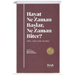 Hayat Ne Zaman Balar Ne Zaman Biter sar Yaynlar