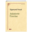 Anksiyete zerine Sigmund Freud Tutku Yaynevi
